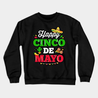 Happy Cinco de Mayo for mexican fiesta costume Crewneck Sweatshirt